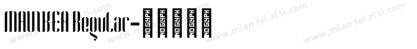 MAUIKEA Regular字体转换